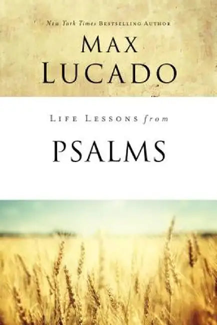 Buy Life Lessons from Psalms (English, Max Lucado) — BookShops.in