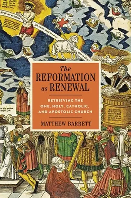 Buy The Reformation as Renewal (English, Matthew Barrett) — BookShops.in
