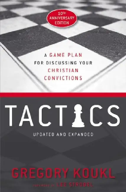 Tactics, 10th Anniversary Edition (English, Gregory Koukl)