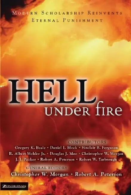 Hell Under Fire (English, Christopher W. Morgan | Robert A. Peterson | Gregory K. Beale)