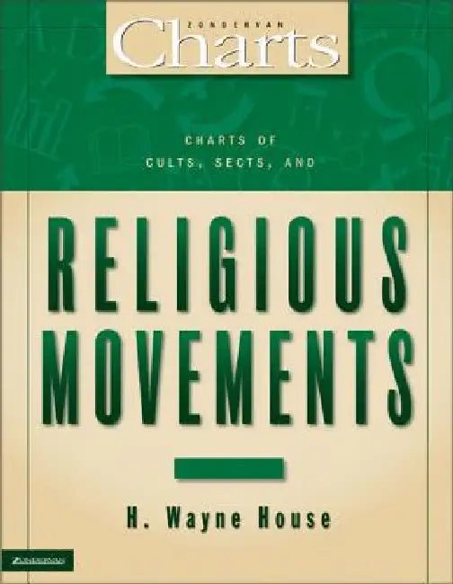 Buy Charts of Cults, Sects, and Religious Movements (English, H. Wayne House) — BookShops.in