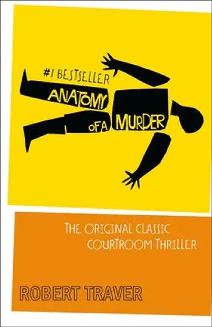 Anatomy Of A Murder (English, Robert Traver)