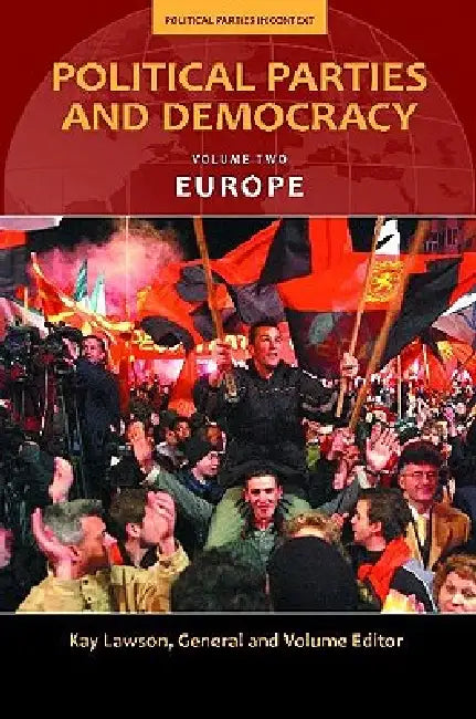Political Parties and Democracy, Volume II (English, Kay Lawson)