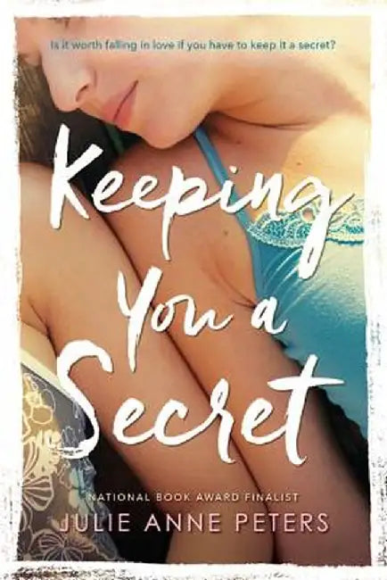Buy Keeping You a Secret (English, Julie Anne Peters) — BookShops.in