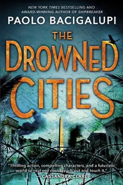 Buy The Drowned Cities (English, Paolo Bacigalupi) — BookShops.in