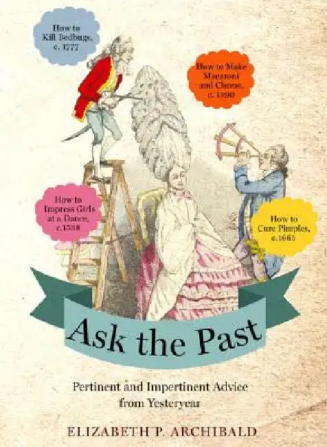 Buy Ask the Past (English, Elizabeth P. Archibald) — BookShops.in