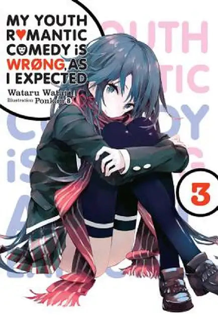 Buy My Youth Romantic Comedy Is Wrong, as I Expected, Vol. 3 (Light Novel) | by Wataru Watari | Yen on | by Wataru Watari | Yen on | by Wataru Watari | Yen on | by Wataru Watari | Yen on | by Wataru Watari | Yen on | by Wataru Watari | Yen on | by Wataru Watari | Yen on | by Wataru Watari | Yen on | by Wataru Watari | Yen on | by Wataru Watari | Yen on | by Wataru Watari | Yen on | by Wataru Watari | Yen on | by Wataru Watari | Yen on | by Wataru Watari | Yen on | by Wataru Watari | Yen on | by Wata — BookShops.in
