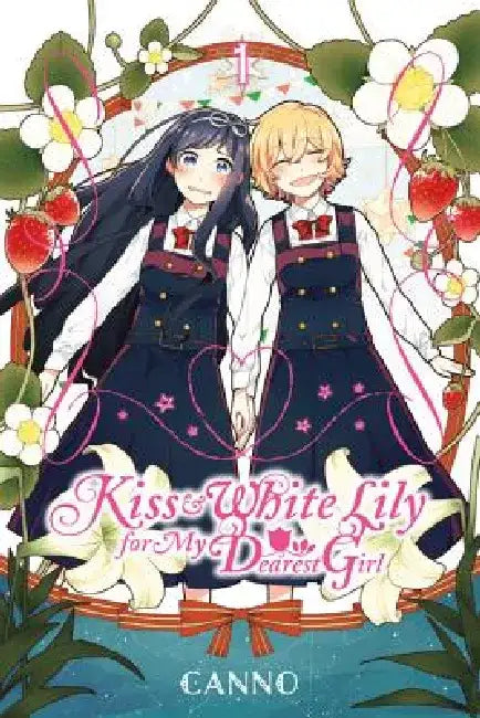 Buy Kiss and White Lily for My Dearest Girl, Volume 1 (English, Canno | Jocelyne Allen | Alexis Eckerman) — BookShops.in