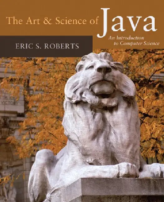 The Art & Science of Java: An Introduction to Computer Science by Eric Roberts view 4