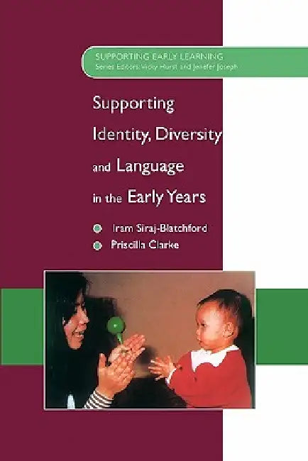 Buy Supporting Identity, Diversity and Language in the Early Years (English, Iram Siraj-Blatchford | John Siraj-Blatchford | Siraj-Blatchford) — BookShops.in