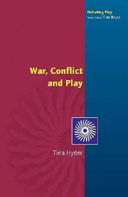 War, Conflict and Play (English, Hyder)