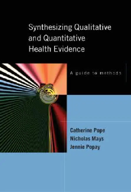 Buy Synthesizing Qualitative and Quantitative Health Research (English, Catherine Pope | Nick Mays | Jennie Popay) — BookShops.in