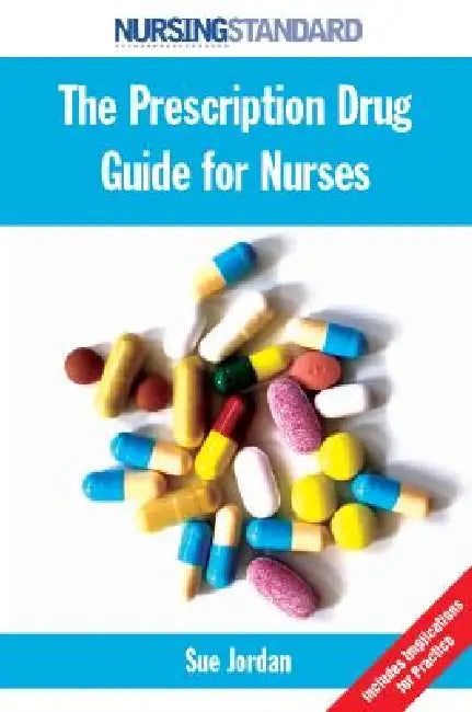 Buy The Prescription Drug Guide for Nurses (English, Sue Jordan | Jordan Sue) — BookShops.in