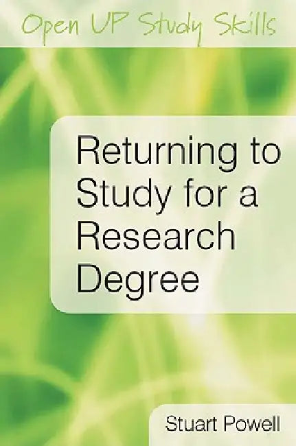 Buy Returning to Study for a Research Degree (English, Stuart Powell) — BookShops.in