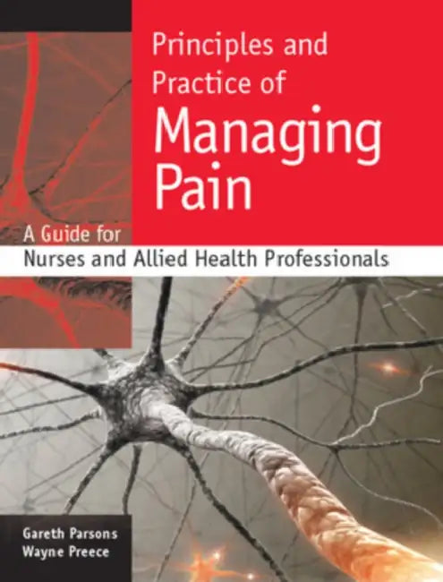Principles and Practice of Managing Pain (English, Gareth Parsons | Wayne Preece)