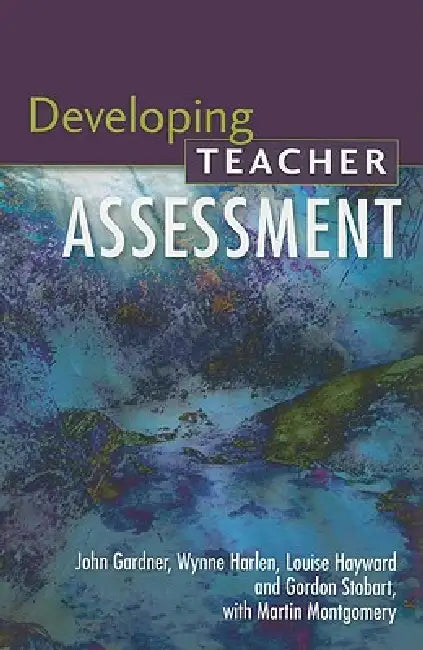 Buy Developing Teacher Assessment (English, John Gardner | Wynne Harlen | Louise Hayward) — BookShops.in