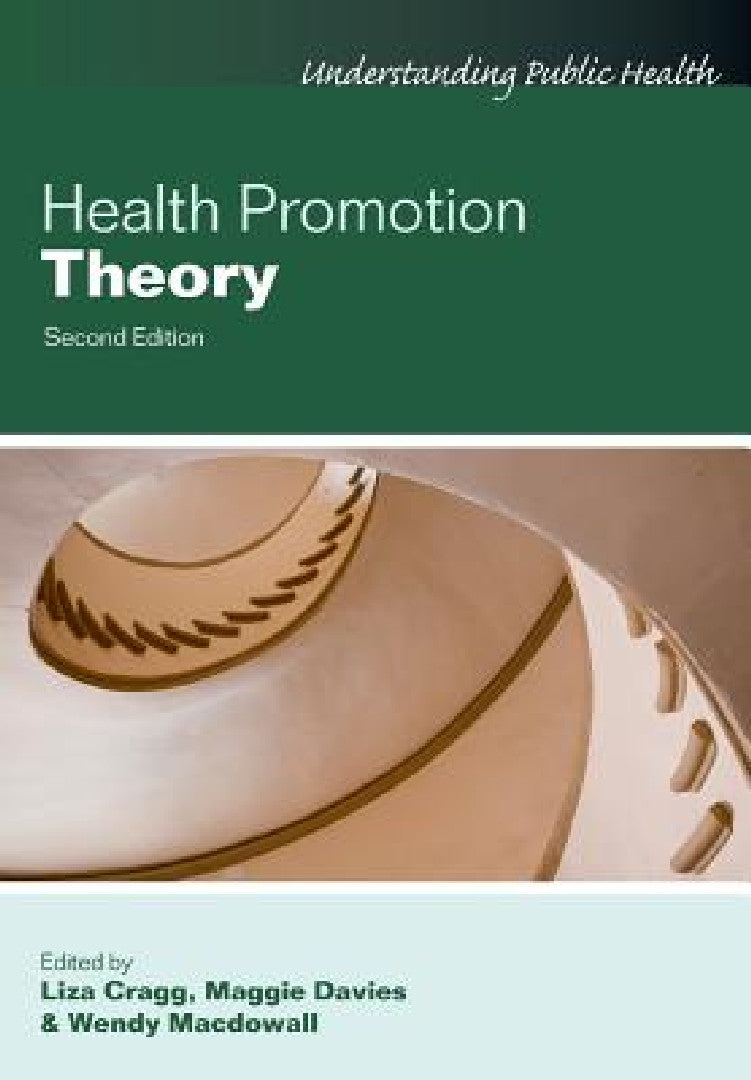 Buy Health Promotion Theory (English, Liza Cragg | Maggie Davies | Wendy Macdowall) — BookShops.in
