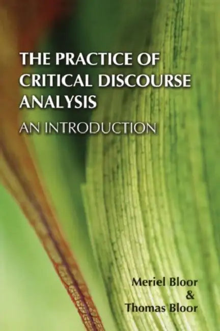 Buy The Practice of Critical Discourse Analysis (English, Meriel Bloor | Thomas Bloor) — BookShops.in