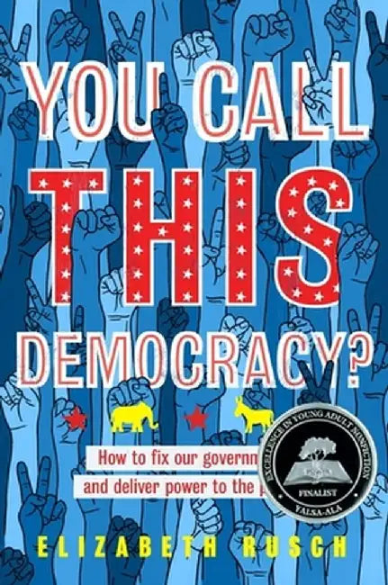 Buy You Call This Democracy? (English, Elizabeth Rusch) — BookShops.in