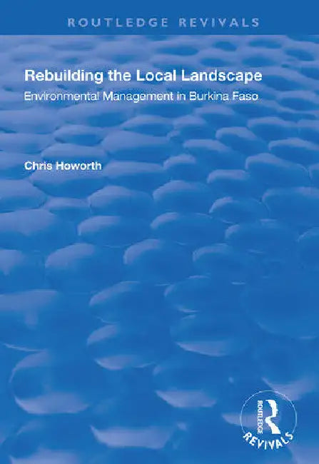 Buy Rebuilding the Local Landscape (English, Howorth Chris) — BookShops.in