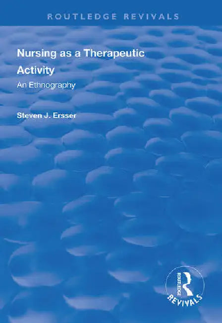 Buy Nursing as a Therapeutic Activity (English, Ersser Steven J) — BookShops.in