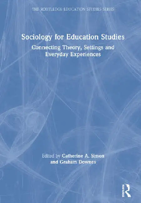 Buy Sociology for Education Studies (English, Simon Catherine A. | Graham Downes) — BookShops.in