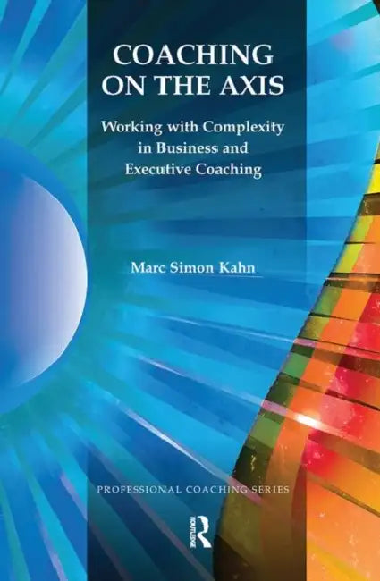 Coaching on the Axis (English, Simon Kahn Marc)