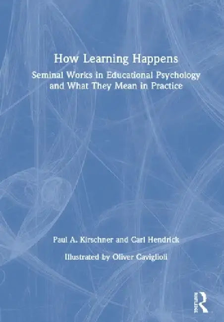 How Learning Happens (English, Paul A. Kirschner | Carl Hendrick)