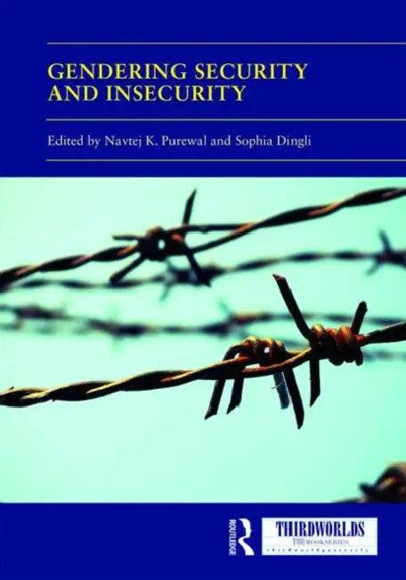 Buy Gendering Security and Insecurity (English, Purewal Navtej K. | Sophia Dingli) — BookShops.in