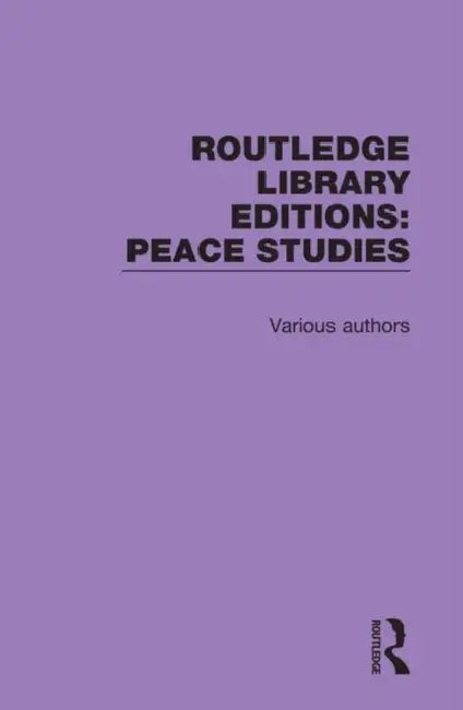 Buy Routledge Library Editions: Peace Studies 12 Volume Set | Routledge | English | Paperback | 1st Edition — BookShops.in