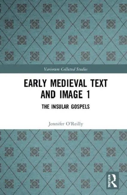 Buy Early Medieval Text and Image (English, O'Reilly Jennifer | Carol A. Farr | Elizabeth Mullins) — BookShops.in