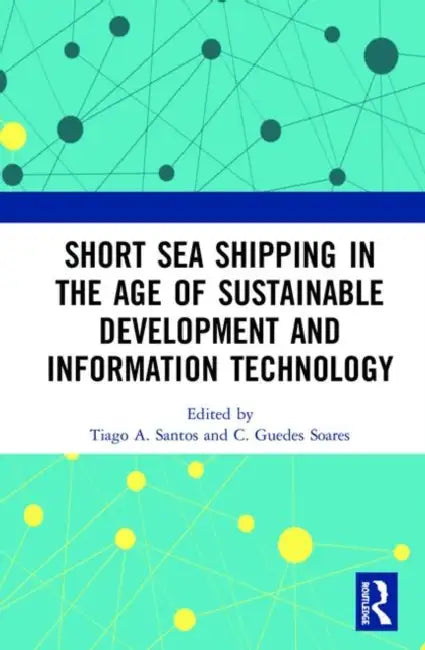 Buy Short Sea Shipping in the Age of Sustainable Development and Information Technology | by Santos Tiago A. | C. Guedes Soares | Routledge | by Santos Tiago A. | C. Guedes Soares | Routledge | by Santos Tiago A. | C. Guedes Soares | Routledge | by Santos Tiago A. | C. Guedes Soares | Routledge | by Santos Tiago A. | C. Guedes Soares | Routledge | by Santos Tiago A. | C. Guedes Soares | Routledge | by Santos Tiago A. | C. Guedes Soares | Routledge | by Santos Tiago A. | C. Guedes Soares | Routledge  — BookShops.in