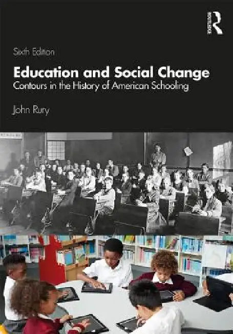 Education and Social Change (English, John L. Rury)