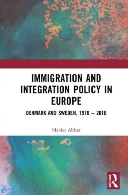 Buy Immigration and Integration Policy in Europe (English, Abbas Haider) — BookShops.in