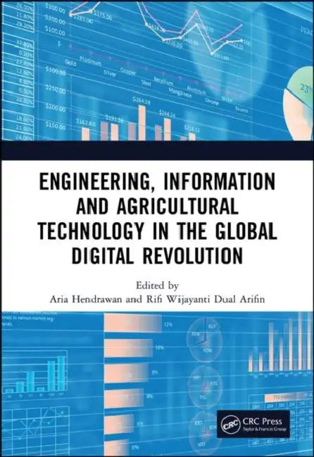 Engineering, Information and Agricultural Technology in the Global Digital Revolution (English, Hendrawan Aria | Rifi Wijayanti Dual Arifin)