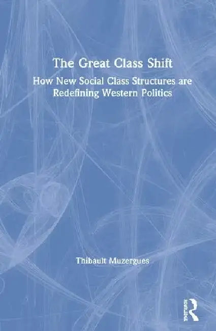 Buy The Great Class Shift (English, Muzergues Thibault) — BookShops.in