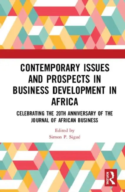 Buy Contemporary Issues and Prospects in Business Development in Africa (English, Sigué Simon P.) — BookShops.in