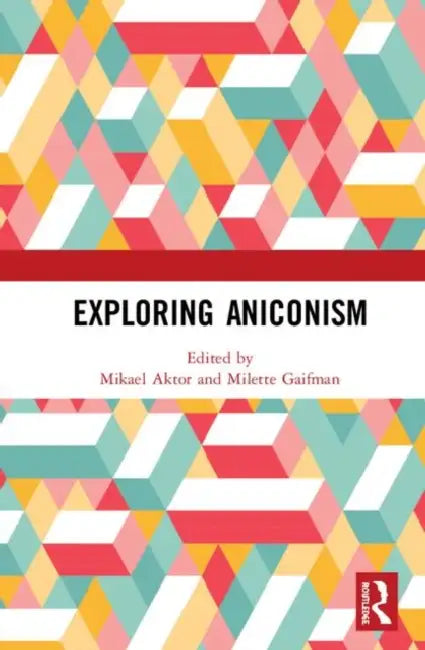 Exploring Aniconism (English, Aktor Mikael | Milette Gaifman)