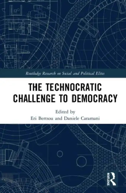 Buy The Technocratic Challenge to Democracy (English, Bertsou Eri | Daniele Caramani) — BookShops.in