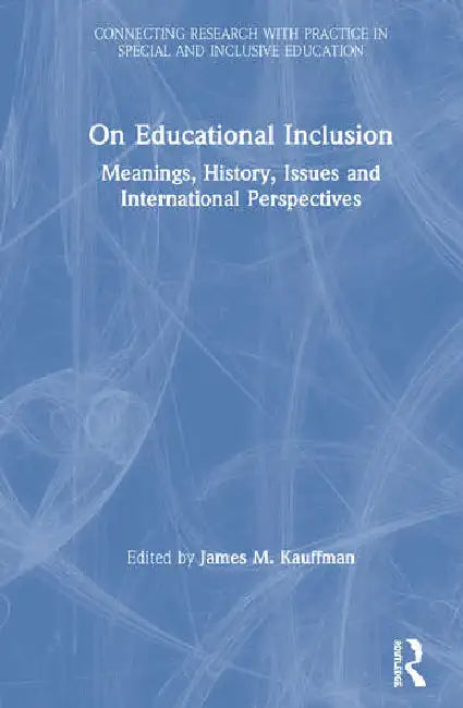 On Educational Inclusion (English, Kauffman James M.)