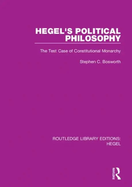 Buy Hegel's Political Philosophy (English, Bosworth Stephen C.) — BookShops.in