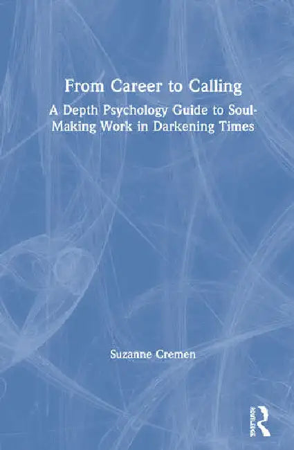 Buy From Career to Calling (English, Cremen Suzanne) — BookShops.in