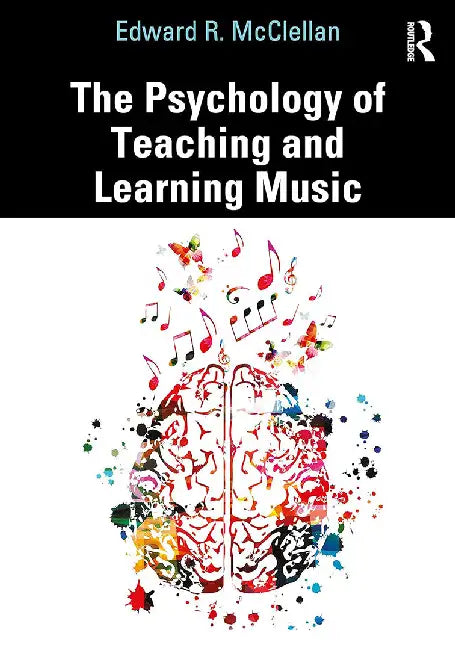Buy The Psychology of Teaching and Learning Music (English, McClellan | Edward R.) — BookShops.in