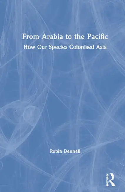Buy From Arabia to the Pacific (English, Dennell Robin) — BookShops.in