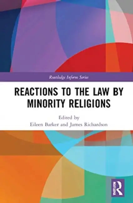 Reactions to the Law by Minority Religions | by Barker Eileen | James Richardson | ‎ Routledge | ‎ English | ‎ 1st Edition view 2