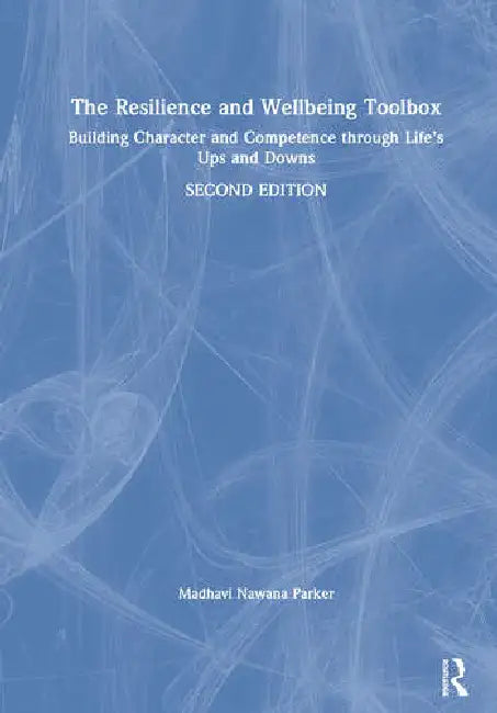 Buy The Resilience and Wellbeing Toolbox (English, Nawana Parker Madhavi) — BookShops.in