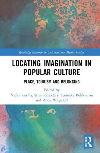 Buy Locating Imagination in Popular Culture (English, van Es Nicky | Stijn Reijnders | Leonieke Bolderman) — BookShops.in