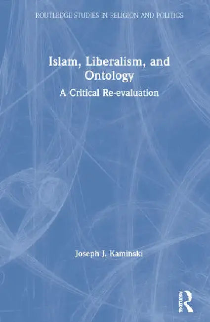 Buy Islam, Liberalism, and Ontology (English, Kaminski Joseph J.) — BookShops.in