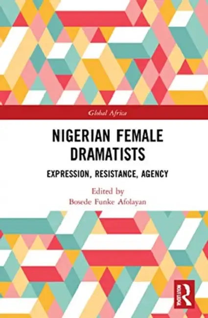 Buy Nigerian Female Dramatists (English, Afolayan Bosede Funke) — BookShops.in