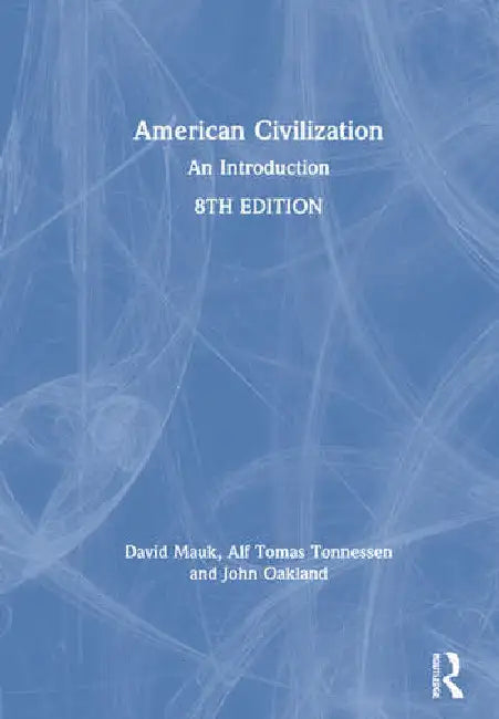 Buy American Civilization (English, Mauk David | Alf Tomas Tønnessen | John Oakland) — BookShops.in